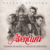 Todavía Me Amas: Lo Mejor de Aventura (Deluxe Edition) artwork