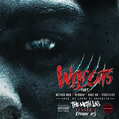 Wild Cats (feat. Redman, Streetlife & Hanz On) - Single - Method Man Wild Cats (feat. Redman, Streetlife & Hanz On) - Single - Method Man