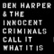 Bones - Ben Harper & The Innocent Criminals lyrics