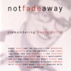 Not Fade Away (Remembering Buddy Holly) [Reissue]