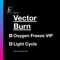 Oxygen Freeze VIP - Vector Burn lyrics