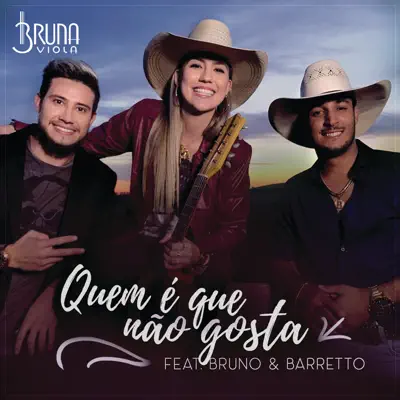 Quem É Que Não Gosta (feat. Bruno & Barretto) - Single - Bruna Viola