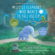 Carl-Johan Forssén Ehrlin - The Little Elephant Who Wants to Fall Asleep: A New Way of Getting Children to Sleep (Unabridged)