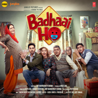 Tanishk Bagchi, Panjabi Mc, Rochak Kohli & Jam8 - Badhaai Ho (Original Motion Picture Soundtrack) - EP artwork