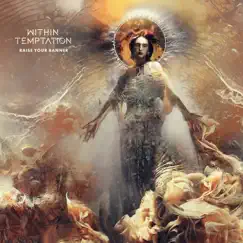 Raise Your Banner (feat. Anders Fridén) [Edit] - Single by Within Temptation album reviews, ratings, credits