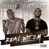 Real Wit Em (feat. Yella Beezy) - Single