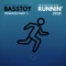 Runnin' 2018 (feat. Dana Divine) [TwoDB Club Mix] - Basstoy lyrics