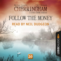 Matthew Costello - Follow the Money - Cherringham - A Cosy Crime Series: Mystery Shorts 20 (Unabridged) artwork