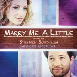 Marry Me a Little (New Cast Recording) - Stephen Sondheim