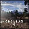 Chillax 4 album lyrics, reviews, download