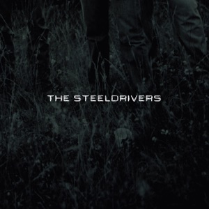 The SteelDrivers