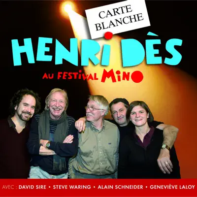 Carte blanche à Henri Dès au festival MINO (Live) - Henri Des Carte blanche à Henri Dès au festival MINO (Live) - Henri Des