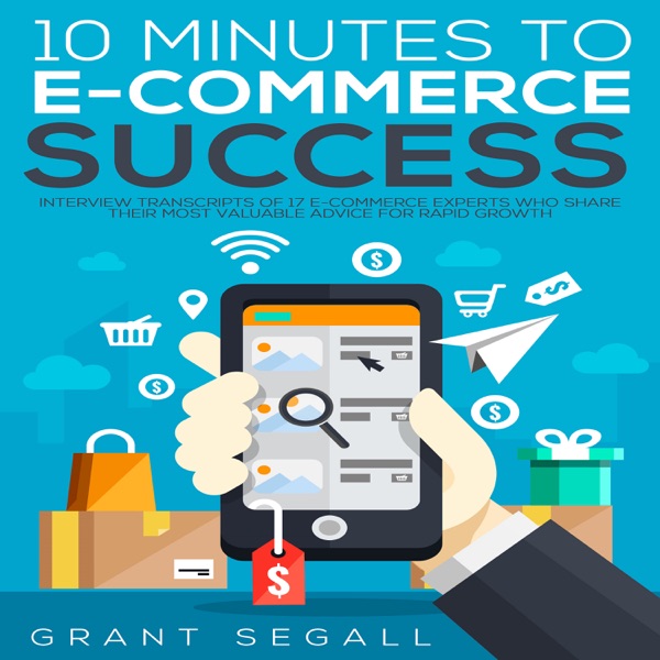 10 Minutes to E-commerce Success