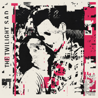 The Twilight Sad - It Won/T Be Like This All the Time artwork