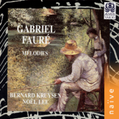 Fauré: Mélodies - Bernard Kruysen & Noël Lee