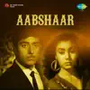Aabshaar (Original Motion Picture Soundtrack) album lyrics, reviews, download