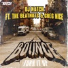 Bounce (Turn It Up) [feat. The Beatnuts & Greg Nice] - Single