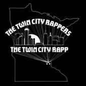 Twin City Rappers - Twin City Rapp (A True Story)