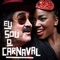 Eu Sou o Carnaval (feat. Iza) - Single