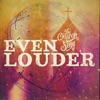 Even Louder (Spontaneous) [Live] - Single