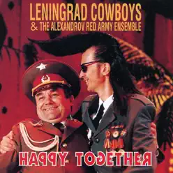 Happy Together - Leningrad Cowboys Happy Together - Leningrad Cowboys