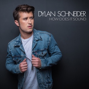 Dylan Schneider - How Does It Sound - Line Dance Music