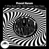 Procol Harum - A Whiter Shade Of Pale - 50th Anniversary Stereo Mix - Full Length