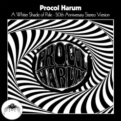 A Whiter Shade of Pale (50th Anniversary Stereo Mix) - Single - Procol Harum
