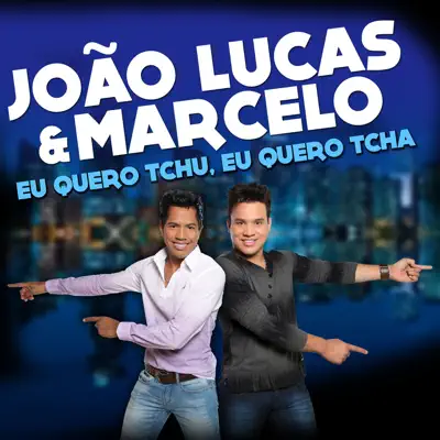 Eu Quero Tchu, Eu Quero Tcha - Single - Marcelo