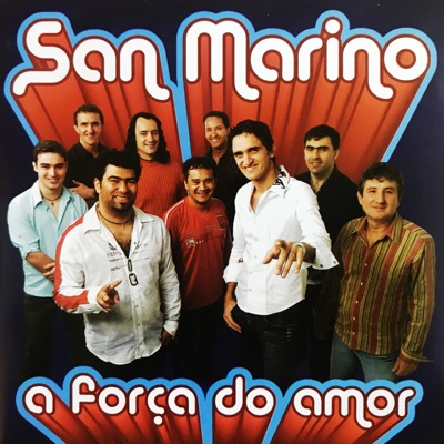 A Força do Amor - Banda San Marino