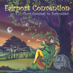 From Cropredy to Portmeirion (Live) - Fairport Convention