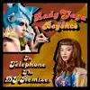 Telephone (The DJ Remixes) album lyrics, reviews, download