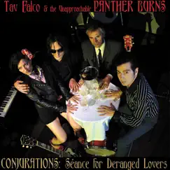 Conjurations: Séance For Deranged Lovers by Tav Falco & The Unapproachable Panther Burns album reviews, ratings, credits