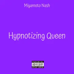 Hynotizing Queen - Single by Miyamoto Nash album reviews, ratings, credits