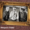 Bluegrass Daddy - Single