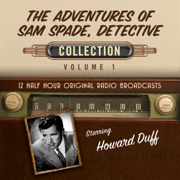 The Adventures of Sam Spade, Detective, Collection 1 (Unabridged)