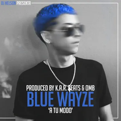 A Tu Modo - Single - Blue Wayze