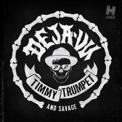 Deja-Vu - Single - Timmy Trumpet
