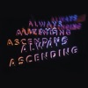 Always Ascending (Edit) - Single, 2017