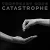 Catastrophe - Single album lyrics, reviews, download