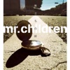 Mr.Children - Tabidachinouta