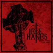 Idle Hands - By Way of Kingdom