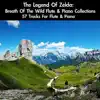 The Legend of Zelda: Breath of the Wild Flute & Piano Collections: 57 Tracks For Flute & Piano (Deluxe Edition) album lyrics, reviews, download