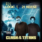 Big Logic, 21 Reese - Rawest Around