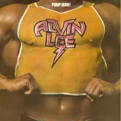 Pump Iron - Alvin Lee