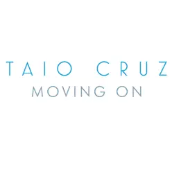 Moving On - Single - Taio Cruz