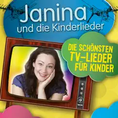 Die schönsten TV-Lieder für Kinder by Janina album reviews, ratings, credits