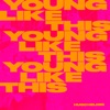 Young Like This - Single
