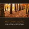Autumn Music for Yoga & Meditation - Nature Music Sanctuary lyrics