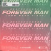 Forever Man (How Many Times) - Single